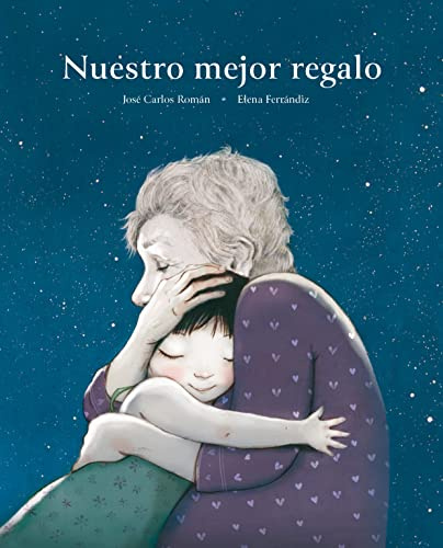 Nuestro mejor regalo (INFANTIL)