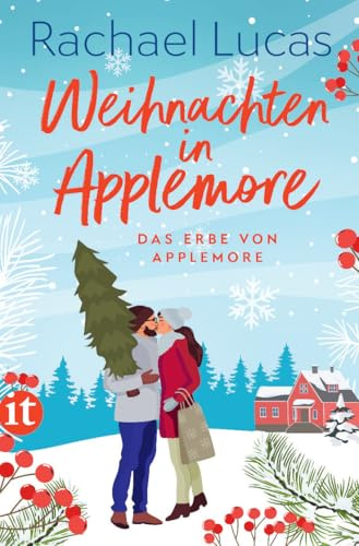 Weihnachten in Applemore - Roman (Das Erbe von Applemore 4): Knisternd festliche Friends to Lovers-Romance | Das perfekte Geschenk zu Weihnachten