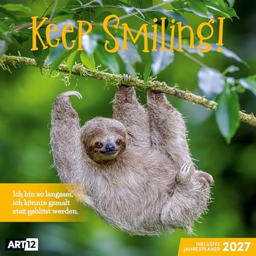 Keep Smiling Broschürenkalender 2027 - 30x30 - Art12 | Humorvoller Tier-Kalender im schlanken Hochformat (aufgeklappt 30x60 cm) | Eintrage-Kalendarium