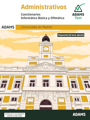 Cuestionarios Informática Básica y Ofimática. Administrativos de la Comunidad de Madrid (OPOSICIONES)