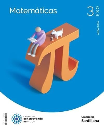 Matemáticas 3 ESO Construyendo Mundos Grazalema