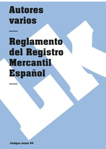 Reglamento del Registro Mercantil Español: 54 (Leyes)