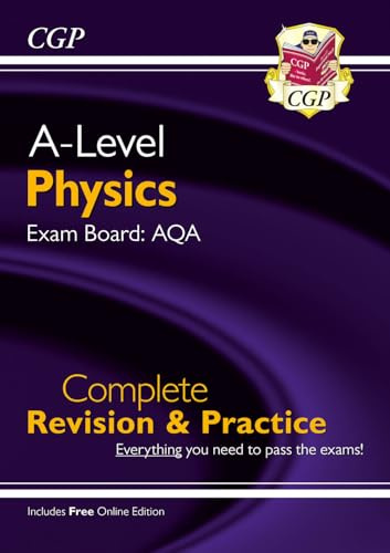 A-Level Physics: AQA Year 1 & 2 Complete Revision & Practice with Online Edition: for the 2026 and 2027 exams (CGP AQA A-Level Physics)