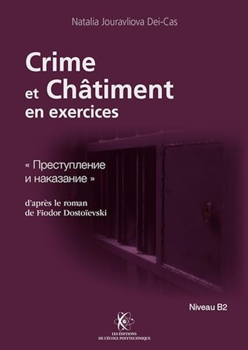 Crime et châtiment en exercices: Roman de Fiodor Dostoïevski ... », NIVEAU B2
