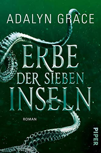 Erbe der sieben Inseln: Roman | Romantischer Fantasy-Roman voller Magie, Meerjungfrauen und Piraten: 2