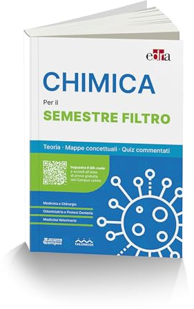 Chimica per il semestre filtro. Teoria, mappe concettuali, quiz commentati