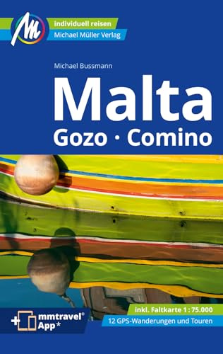 Malta Reiseführer Michael Müller Verlag: Gozo Comino - Individuell reisen mit vielen praktischen Tipps. Inkl. Freischaltcode zur mmtravel® App
