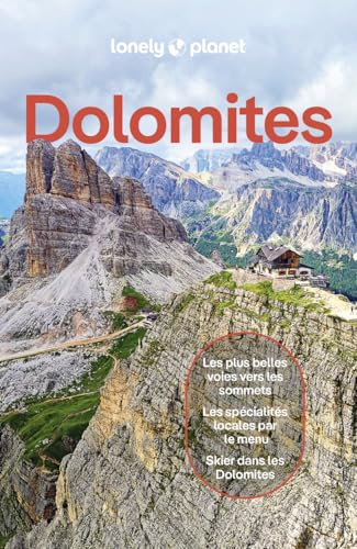Lonely Planet - Guide Les Dolomites 2026-2027: | Itinéraires, expériences, conseils pratiques
