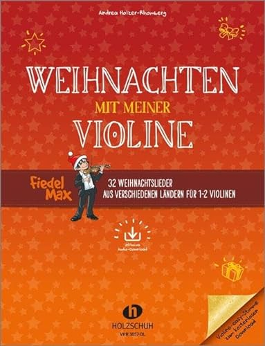 Weihnachten mit meiner Violine (mit Audio-Download): 32 Weihnachtslieder aus verschiedenen Ländern für 1-2 Violinen