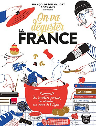 On va déguster : la France