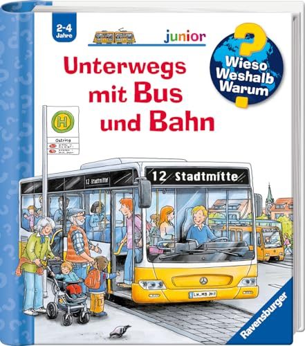Wieso? Weshalb? Warum? junior, Band 63 - Unterwegs mit Bus und Bahn (Sachbuch ab 4 Jahre - mit Klappen) (junior, 63)