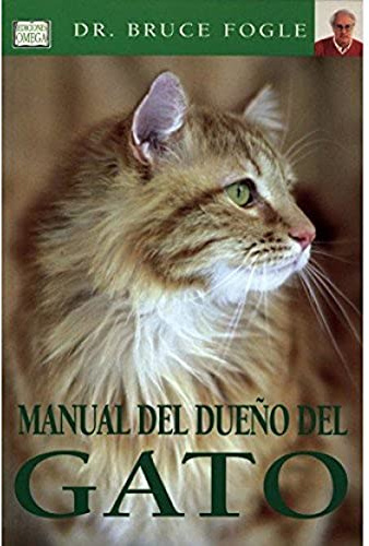 MANUAL DEL DUEÑO DEL GATO (GUIAS DEL NATURALISTA-ANIMALES DOMESTICOS-GATOS)