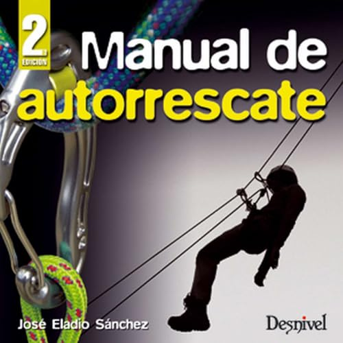 Manual de autorrescate (Manuales Desnivel)