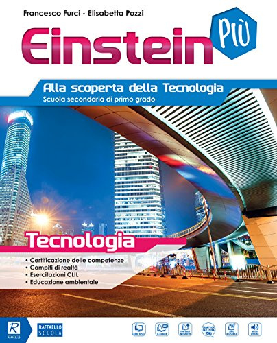 Einstein più. Tecnologia. Per la Scuola media. Con 3 Libri: Disegno-Tavole-Coding. Con e-book. Con espansione online