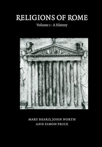 Religions of Rome: Volume 1: A History