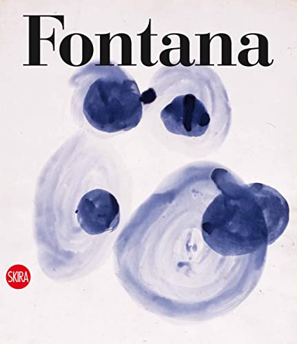 Lucio Fontana. Catalogo ragionato dell'opera su carta. Ediz. italiana e inglese: Catalogue raisonné of the works on paper (Archivi dell'arte moderna)