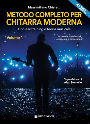 Metodo completo per chitarra moderna. Con ear-training e teoria musicale. Con audio in download (Vol. 1)