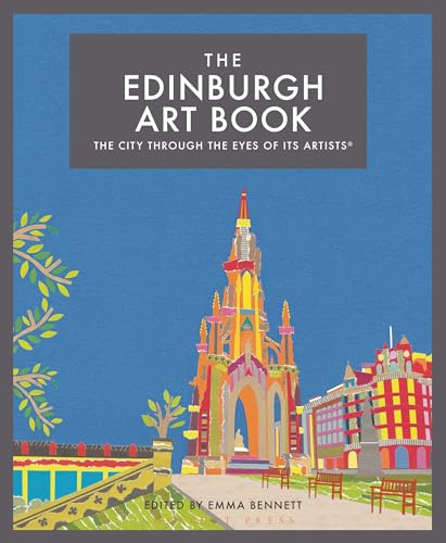 The Edinburgh Art Book: The city through the eyes of its artists