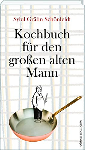 Kochbuch für den großen alten Mann