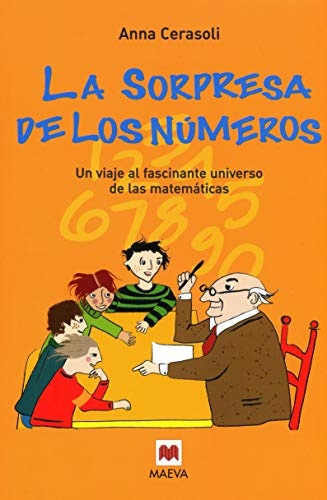 La sorpresa de los números: Un viaje al fascinante universo de las matemáticas. (Para leer y aprender)