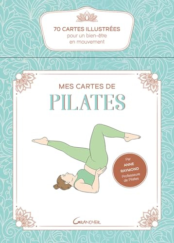 Mes cartes de pilates - 70 cartes illustrées pour un bien-être en mouvement - Coffret