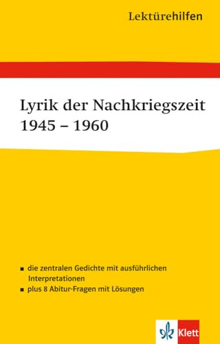 Lektürehilfen Lyrik der Nachkriegszeit 1945 - 1960: für Oberstufe und Abitur