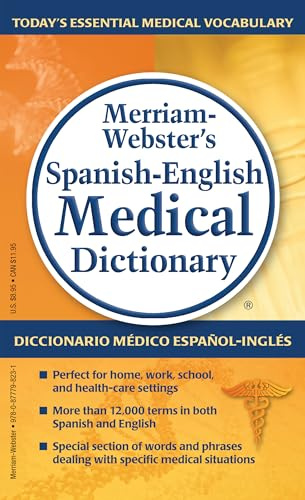 Merriam-Webster’s Spanish-English Medical Dictionary (English and Spanish Edition)