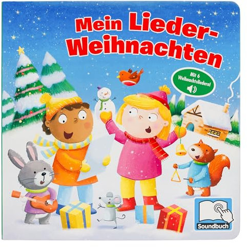 Mein Lieder-Weihnachten - Liederbuch mit 6 integrierten Melodien - Soundbuch für Kinder ab 18 Monaten