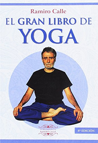 EL GRAN LIBRO DEL YOGA (Biblioteca Ramiro Calle)