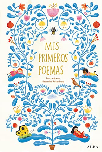 Mis primeros poemas: Antología de poesía española para niños y niñas (Alba Poesía)