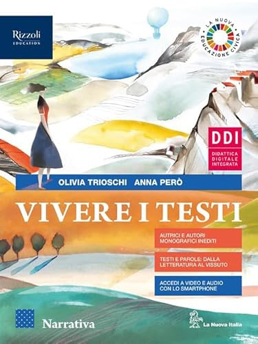 Vivere i testi. Con Narrativa, Scrittura e Covid-19: testi per raccontare l'oggi. Per le Scuole superiori. Con e-book. Con espansione online