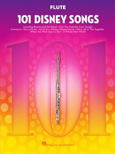 101 Disney Songs for Flute – Sheet Music Songbook | Famous Movie Themes for Beginners and Advanced Players | Hal Leonard Flute Music Book | Instrumental Folio with Melody and Lyrics