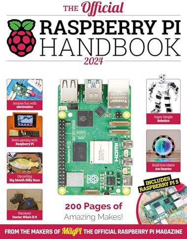 The Official Raspberry Pi Handbook: Astounding projects with Raspberry Pi computers
