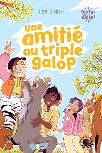 Toutes en selle ! - Une amitié au triple galop - Lecture roman jeunesse équitation féminisme - Dès 8 ans