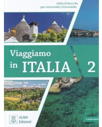 VIAGGIAMO IN ITALIA 2 (LIBRO + AUDIO ONLINE) (ALMA)