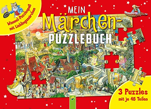 Mein Märchen-Puzzlebuch mit 3 Puzzles mit je 48 Teilen: Wimmel-Puzzlespaß mit Lieblingsmärchen für Kinder ab 5 Jahren
