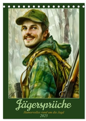 Jägersprüche (Tischkalender 2025 DIN A5 hoch), CALVENDO Monatskalender