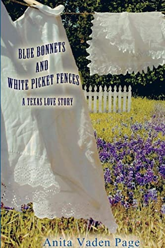 Bluebonnets and White Picket Fences