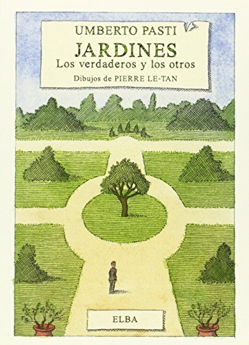 Jardines: Los verdaderos y los otros (Elba)
