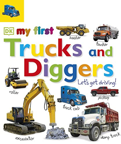 Tabbed Board Books: My First Trucks and Diggers: Let's Get Driving! (My First Tabbed Board Book)