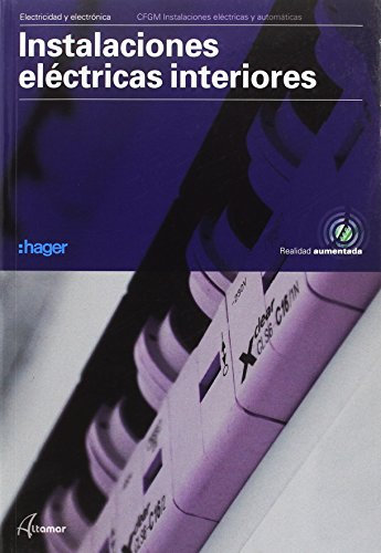 Instalaciones eléctricas interiores (CFGM INSTALACIONES ELECTRICAS Y AUTOMATICAS)