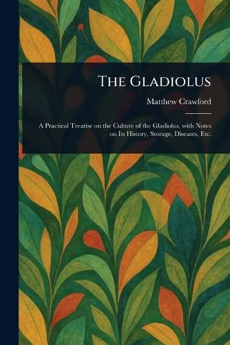 The Gladiolus
