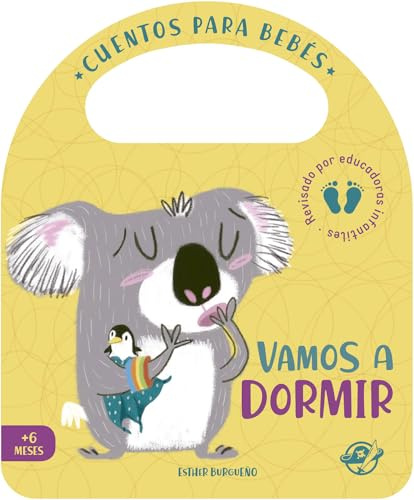 Cuentos para bebés - Vamos a dormir: Un cuento de cartón para aprender a irse a la cama, interactivo, con una solapa y con una asa: 2 (Pasito a pasito me hago grandecito)