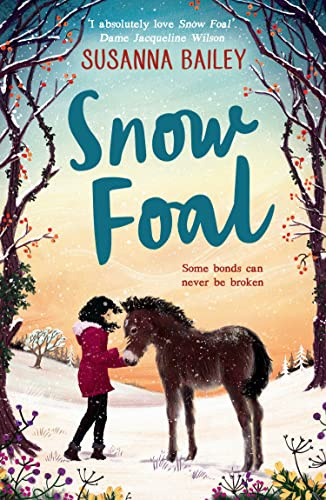 Snow Foal: The perfect children's gift for readers of 8-12!