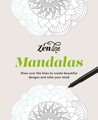 Zenline Mandalas: Draw over the lines to create beautiful designs and calm your mind