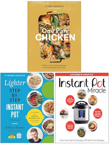 One Pan Chicken [Hardcover], The Lighter Step-By-Step Instant Pot Cookbook & The Instant Pot Cookbook 3 Books Collection Set