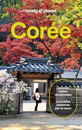 Lonely Planet - Guide Corée 2025-2026: Itinéraires, expériences, conseils pratiques