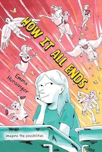 How It All Ends: A Funny Graphic Novel Journey Through Friendship, Identity, and Coming-of-Age in High School--An Exciting Summer Reading Book for Children