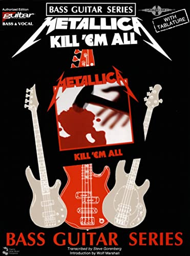 Metallica - Kill 'Em All [Bass Guitar Series, with Tablature]