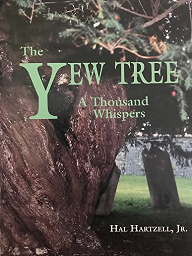 The Yew Tree: A Thousand Whispers : Biography of a Species